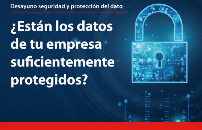SISTEMAS organiza dos desayunos informativos sobre ciberseguridad y protección del dato