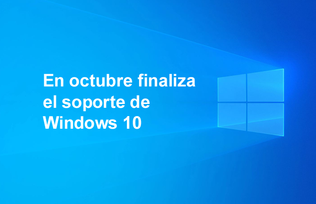 El fin del soporte de Windows 10 se acerca: ¿Estás preparado?